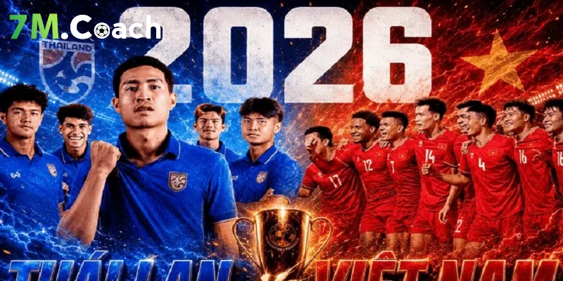 Đội hình ra sân Thái Lan vs Việt Nam